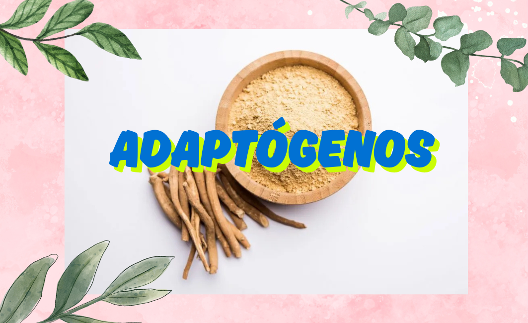 ADAPTÓGENOS